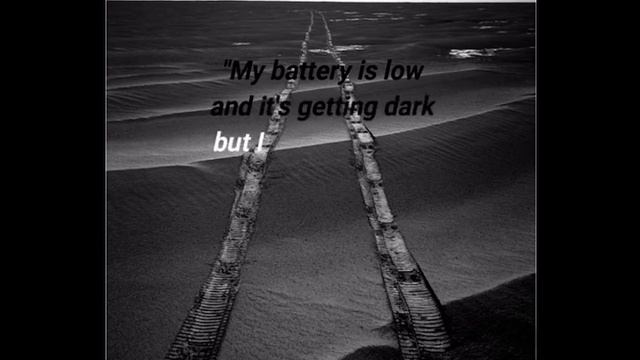 My Battery Is Low And Its Getting Dark