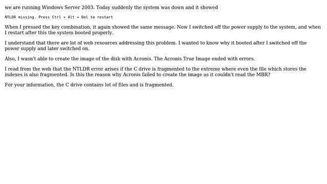 DevOps & SysAdmins: ntldr missing error in Windows Server 2003, but restarts successfully? смотреть онлайн