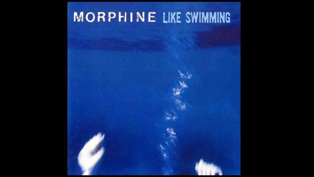 Morphine - Like Swimming (Full Album) смотреть онлайн
