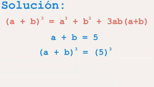 Si a+b=5 y ab=3, calcular a³+b³ смотреть онлайн