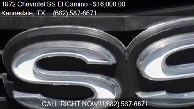 1972 Chevrolet SS El Camino SS for sale in Kennedale, TX 760 смотреть онлайн