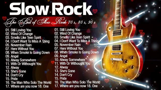 Best Rock Ballads 70's 80's 90's The Greatest Rock Ballads Of All Time