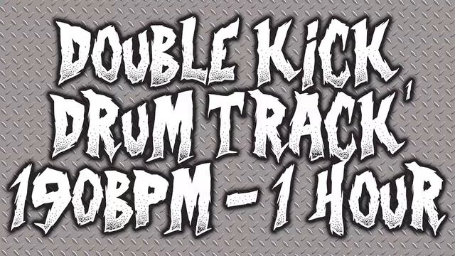 DOUBLE KICK METAL DRUM TRACK! 190BPM - 1 HOUR! (Pattern 1) смотреть онлайн