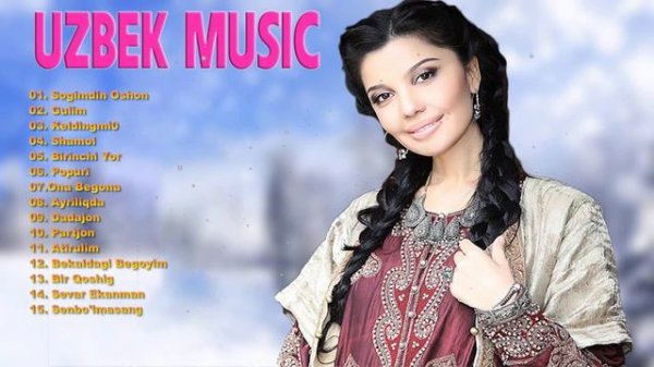 Uzbek Music  - Uzbek Qo'shiqlari - узбекская музыка - узбекские песни - Uzbek music