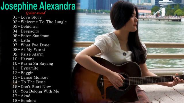 Best Of Josephine Alexandra 2022 | Top 18 Great Guitar Songs Performed By Josephine Alexandra 2022
