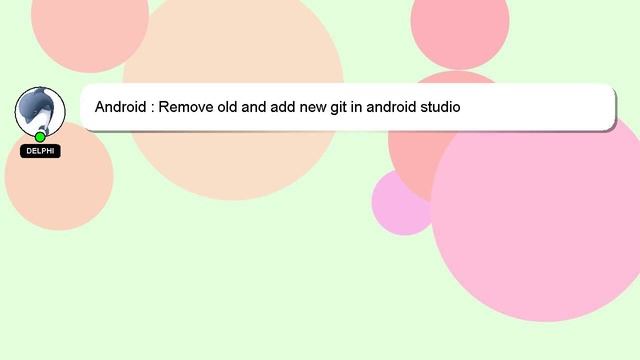 Android : Remove old and add new git in android studio смотреть онлайн