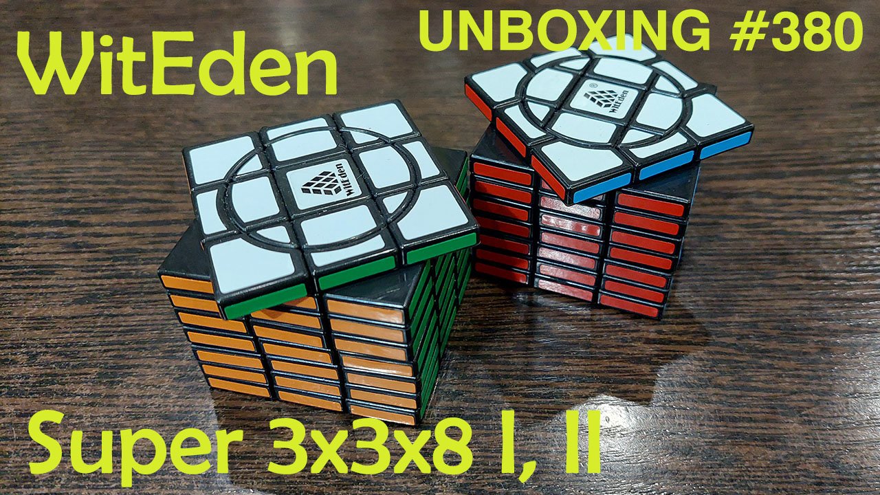 Unboxing №380 WitEden Super 3x3x8 I, II - Кубоиды 3х3х8 с крейзи-элементами смотреть онлайн