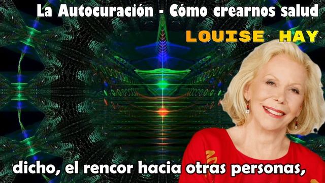✅La Autocuración - Maravillosa obra de Louise Hay: Como Crearnos Salud de Forma Natural смотреть онлайн