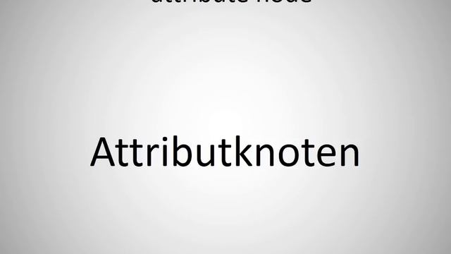 How to say attribute node in German? смотреть онлайн