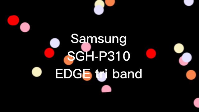 Samsung SGH P310 ON/OFF смотреть онлайн