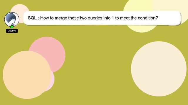 SQL : How to merge these two queries into 1 to meet the condition? смотреть онлайн