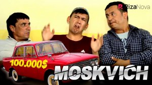 Shapaloq - 100ming dollarlik Moskvich