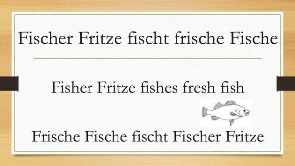 Fischer Fritze fischt frische Fische - German tongue twister