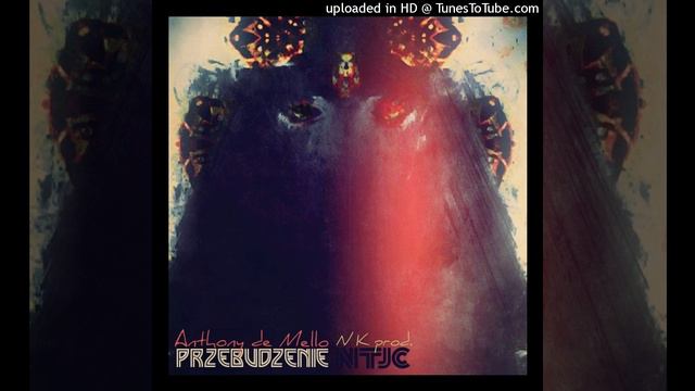 A. de Mello - PRZEBUDZENIE - NK prod. - NTJC [4] смотреть онлайн