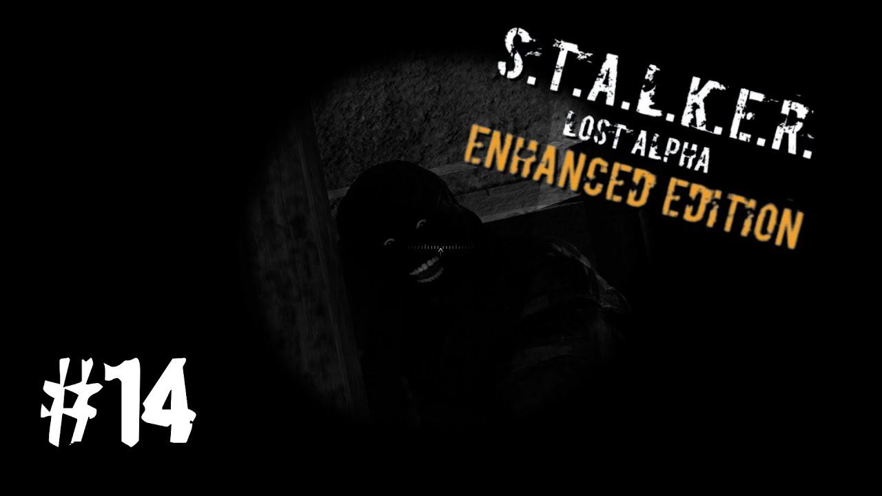 ПРИКЛЮЧЕНИЯ В ТЕМНОЙ ЛОЩИНЕ ► S.T.A.L.K.E.R. Lost Alpha Enhanced Edition ► #14 смотреть онлайн