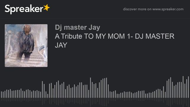 A Tribute TO MY MOM 1- DJ MASTER JAY (part 3 of 11) смотреть онлайн