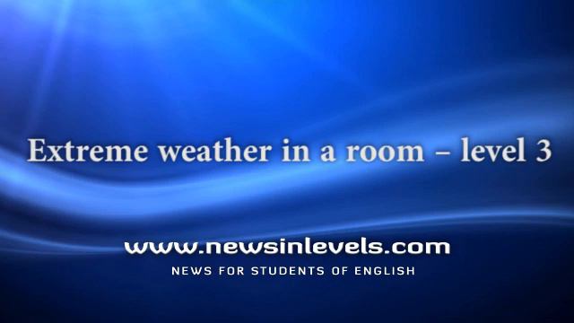 Extreme weather in a room – level 3 смотреть онлайн