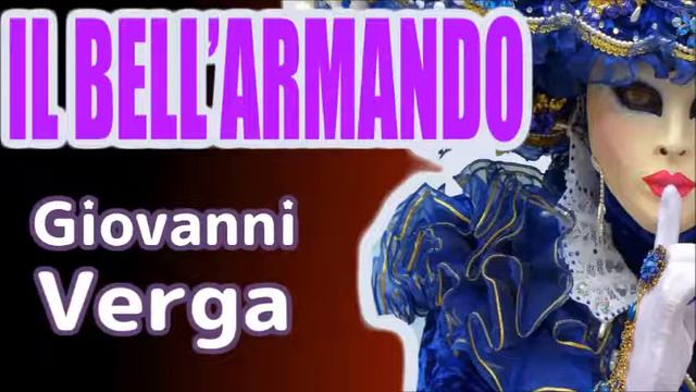 IL BELL’ARMANDO, Giovanni Verga смотреть онлайн