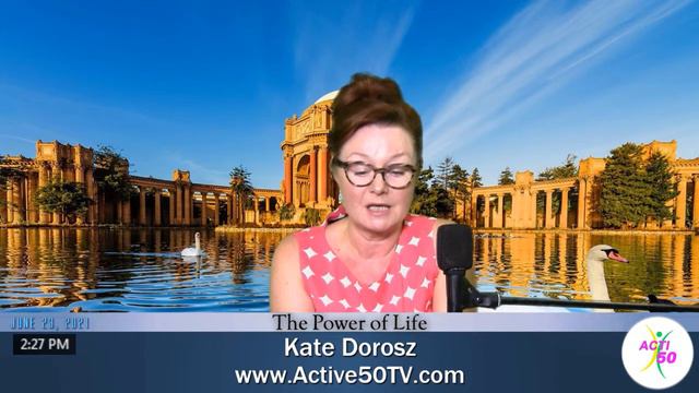 The Power of Life with Kate Dorosz - APP Active50 смотреть онлайн