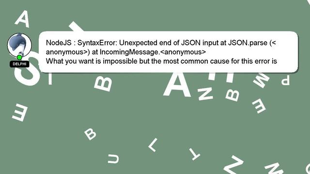 NodeJS : SyntaxError: Unexpected end of JSON input at JSON.parse ( anonymous ) at IncomingMessage. смотреть онлайн