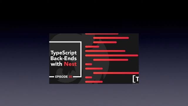 TalkScript 35: TypeScript Back Ends with Nest смотреть онлайн