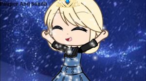 ❄Отпусти и забудь❄/ Gacha Life/ Pauper And Saudh