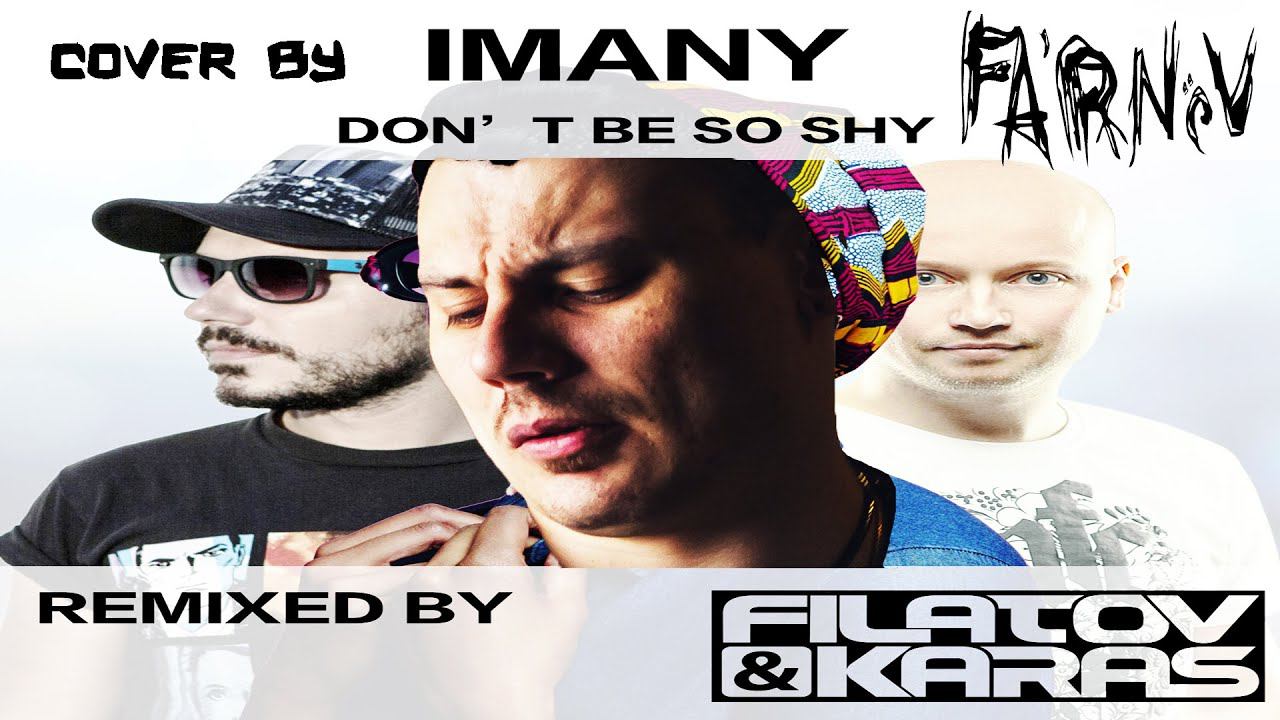 Imany – Don't be so shy (Filatov & Karas Remix) FARNEV metal cover смотреть онлайн