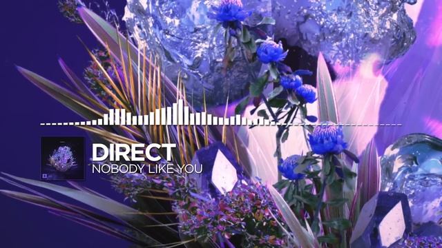 Direct - Nobody Like You [Monstercat Release] смотреть онлайн
