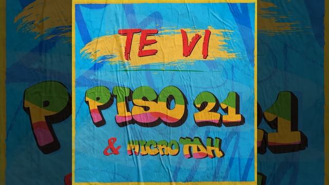 Piso 21, Micro TDH - Te Vi (Hi-Res AUDIO) смотреть онлайн