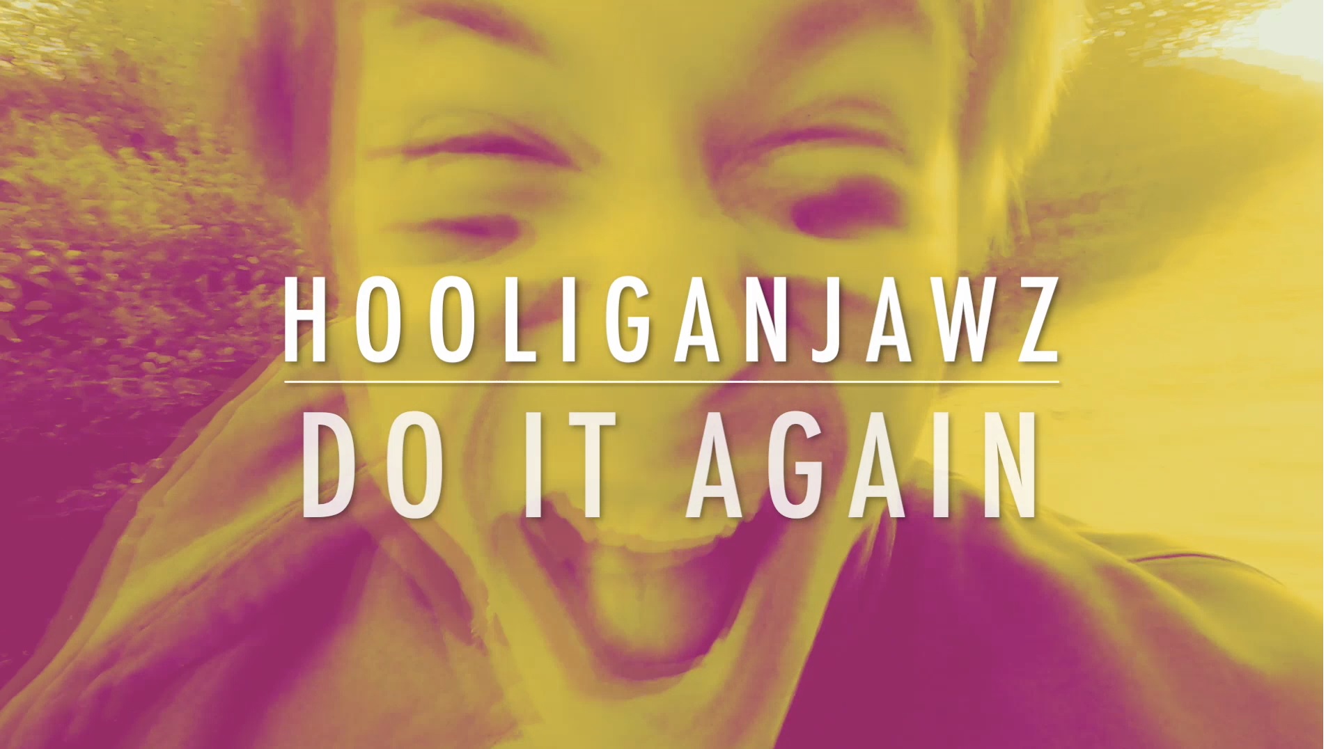 HOOLIGANJAWZ - Do It Again