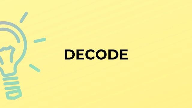 What is the meaning of the word DECODE? смотреть онлайн