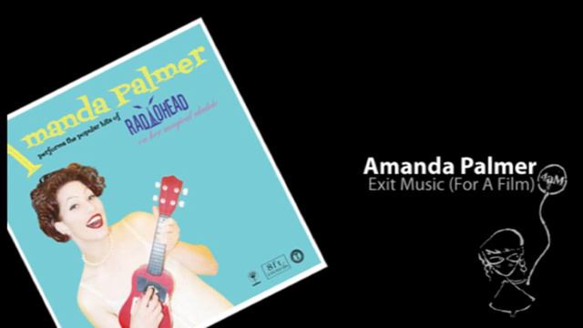 Amanda Palmer - Exit Music (For A Film)(Radiohead) смотреть онлайн