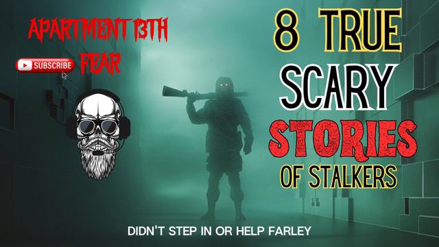 8 True Stalker Horror Stories смотреть онлайн