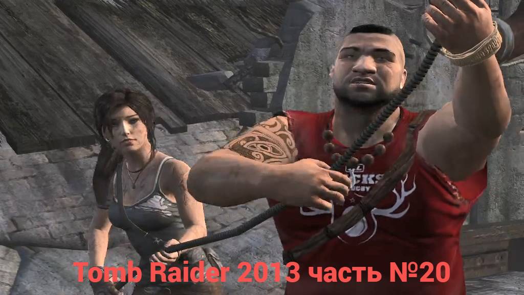 Tomb Raider (2013) Такелаж часть №20 смотреть онлайн