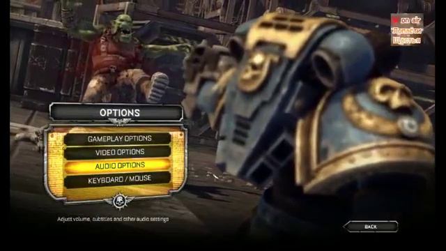 Лопасти Щастья stream. Warhammer 40k Space Marine DEMO. смотреть онлайн