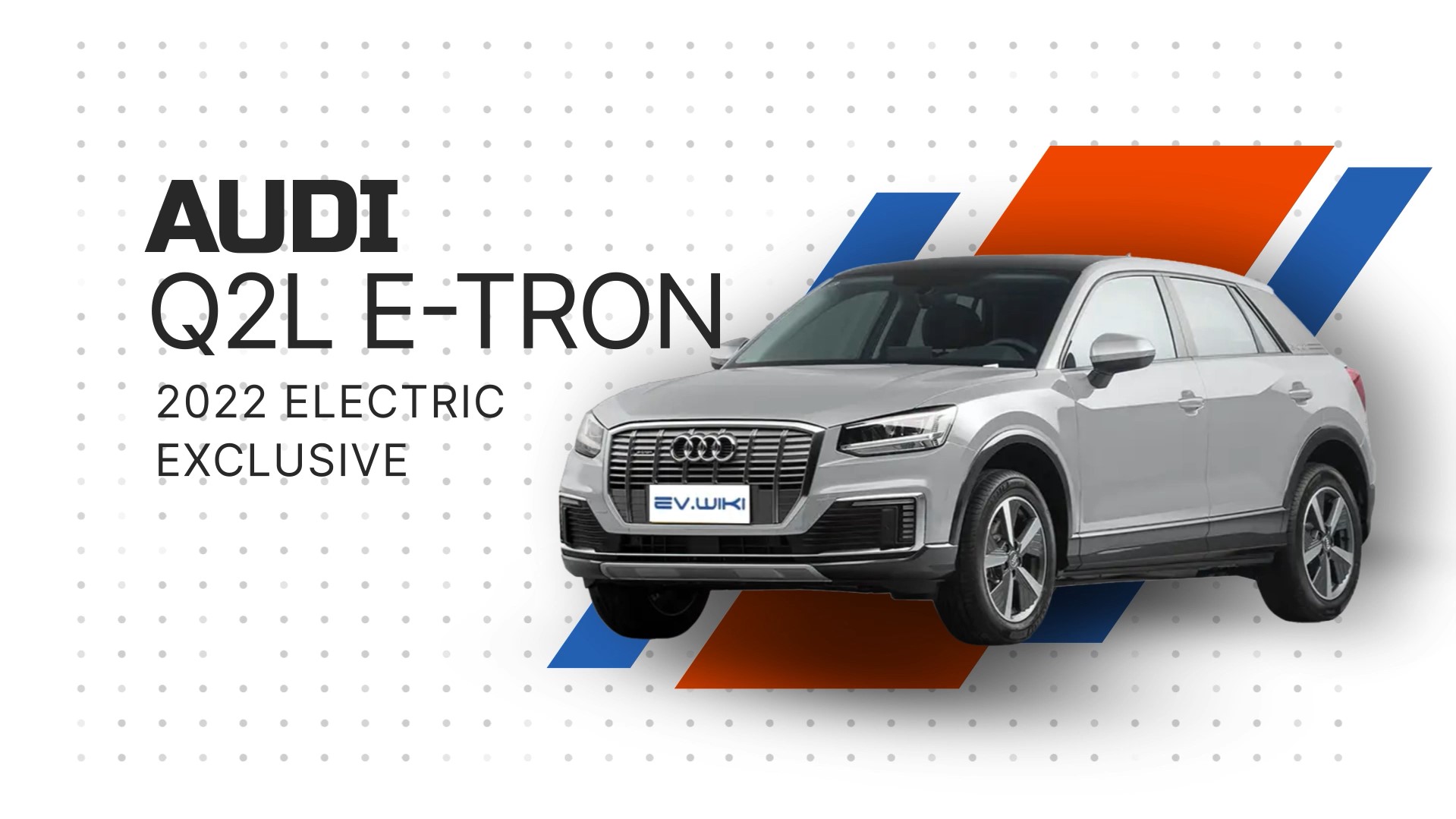 AUDI Q2L E-tron 2022 Electric Exclusive смотреть онлайн