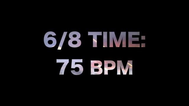 6/8 Time: 75 BPM смотреть онлайн