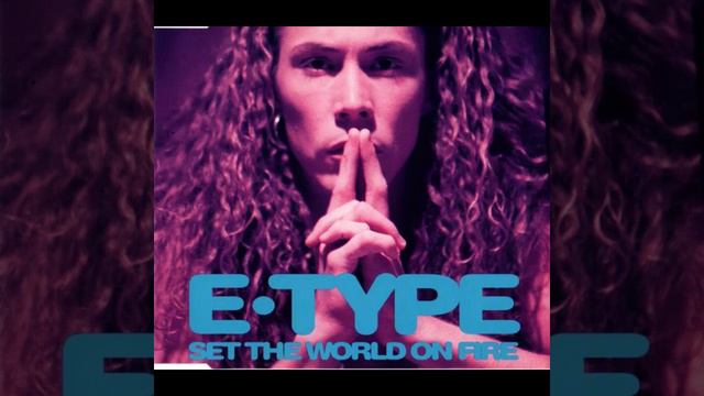 E type - Set the world on fire extended pop mix 1995 Eurodance смотреть онлайн