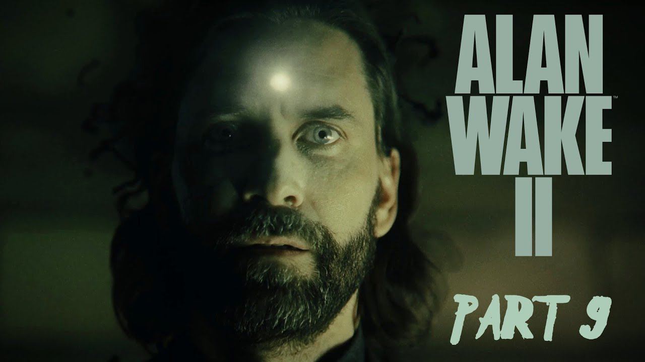 Alan Wake 2 - The Final Draft - PART 9 - Return 7-9: Summoning (BossFight) / Deerfest / Come Home смотреть онлайн