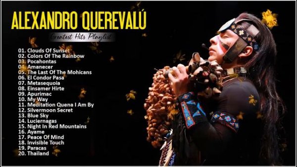 Alexandro Querevalú Greatest Hits Collection - Best Flute Music By Alexandro Querevalú