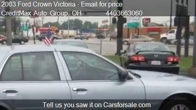2003 Ford Crown Victoria - for sale in Elyria, OH 44035 смотреть онлайн