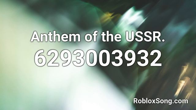 Anthem of the USSR. Roblox ID - Roblox Music Code смотреть онлайн