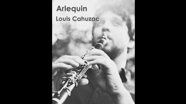 Arlequin (Louis Cahuzac) | Pedro Alliprandini, clarinet смотреть онлайн