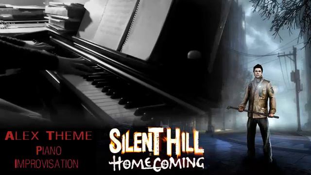 Alex theme - Silent Hill Homecoming - Piano improvisation смотреть онлайн