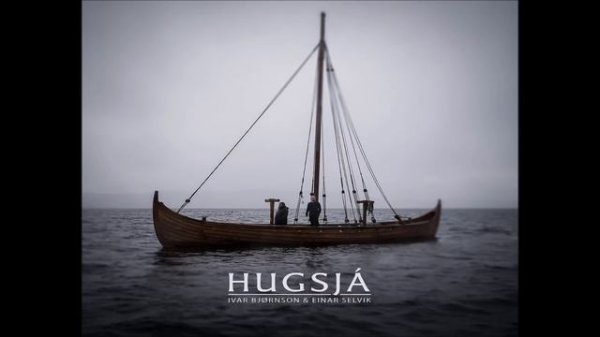 Ivar Bjørnson & Einar Selvik - Hugsjá | Full Album
