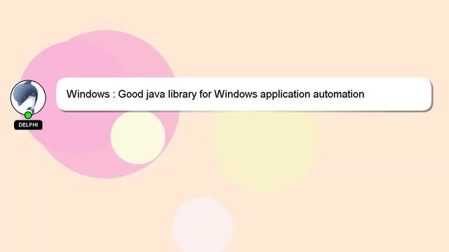 Windows : Good java library for Windows application automation смотреть онлайн