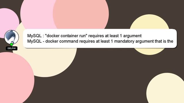 MySQL : "docker container run" requires at least 1 argument смотреть онлайн