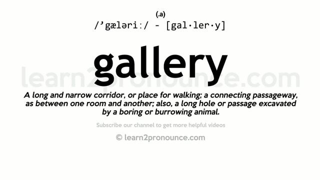 Pronunciation of Gallery | Definition of Gallery смотреть онлайн