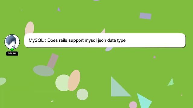 MySQL : Does rails support mysql json data type смотреть онлайн