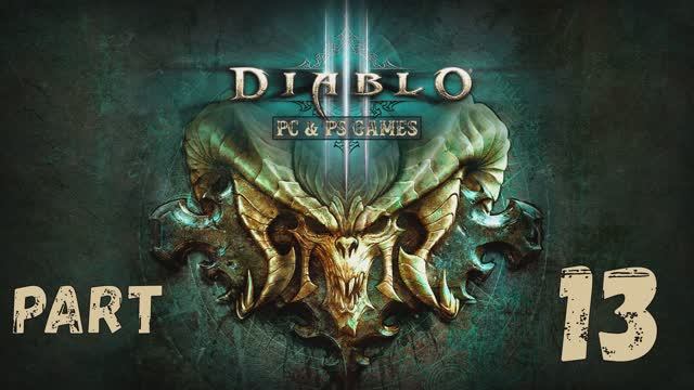 Diablo 3 Part 13
